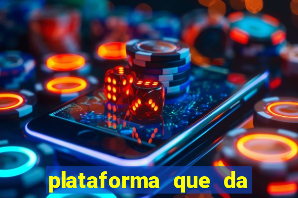 plataforma que da 10 reais de bonus